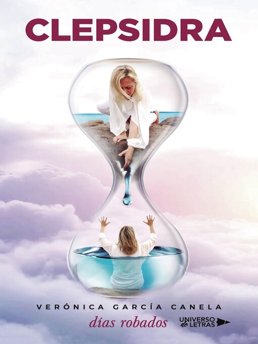 Title details for CLEPSIDRA Días robados by Verónica García Canela - Available